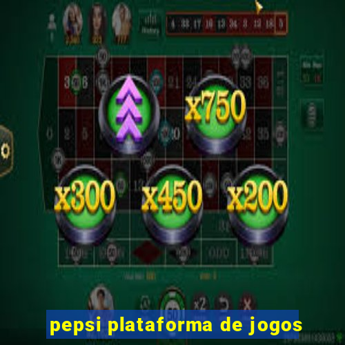 pepsi plataforma de jogos